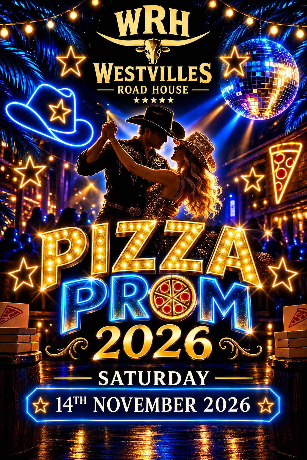 Westvilles Pizza Prom poster for Saturday 14 November 2026